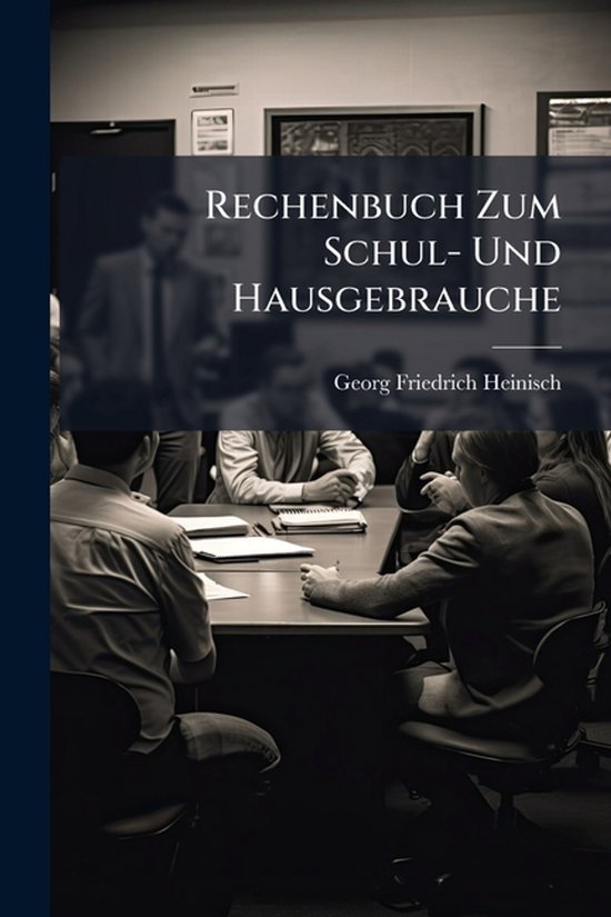 Rechenbuch Zum Schul- Und Hausgebrauche - cover