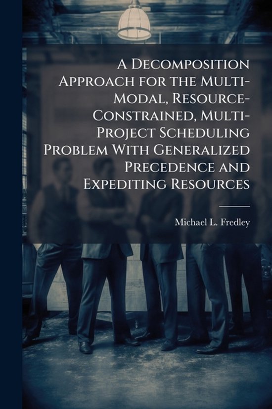 A Decomposition Approach for the Multi-Modal, Resource-Const ... - cover
