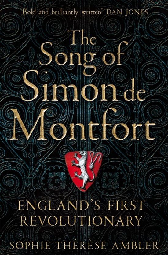 The Song of Simon de Montfort England's First Revolutionary