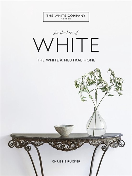 The White Company, For the Love of White - cover