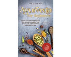 Ayurveda voor Beginners - Gids voor Holistische Gezondheid