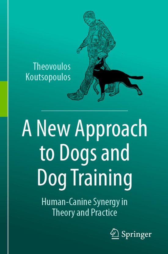A New Approach to Dogs and Dog Training - cover