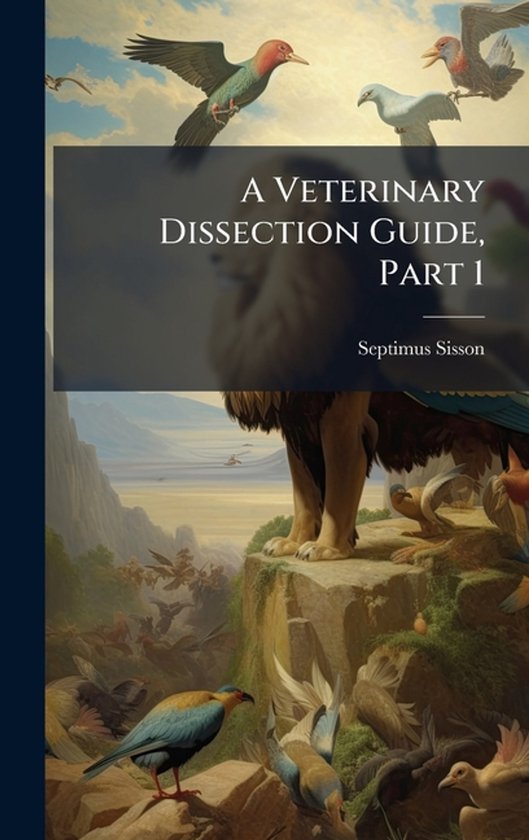 A Veterinary Dissection Guide, Part 1 - cover