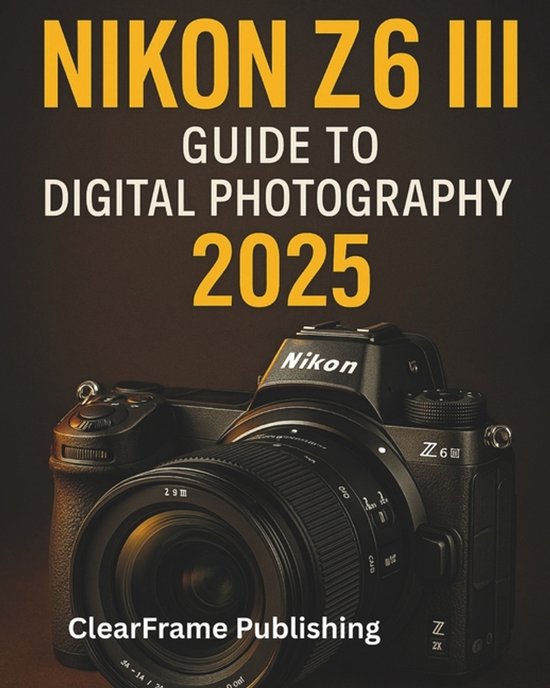 Nikon Z6 III Guide to Digital Photography 2025 - cover