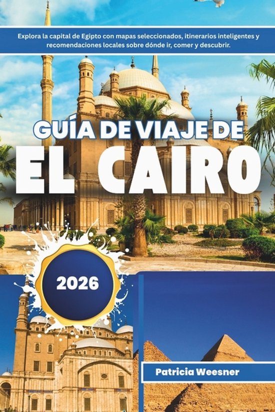 Guía de viaje de El Cairo 2026