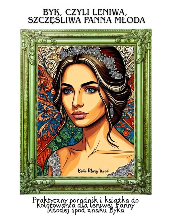 Byk, czyli leniwa, szczęśliwa Panna Mloda - cover