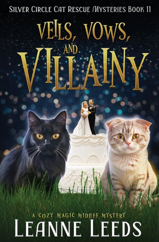 Silver Circle Cat Rescue Mysteries- Veils, Vows, and Villain ... - cover