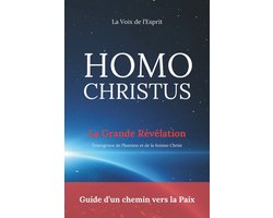 Homo Christus - Guide d'un chemin vers la Paix