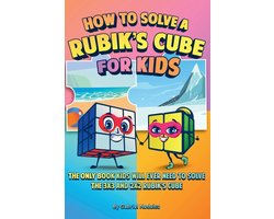 How to Solve a Rubik's Cube for Kids (2 Books in 1)