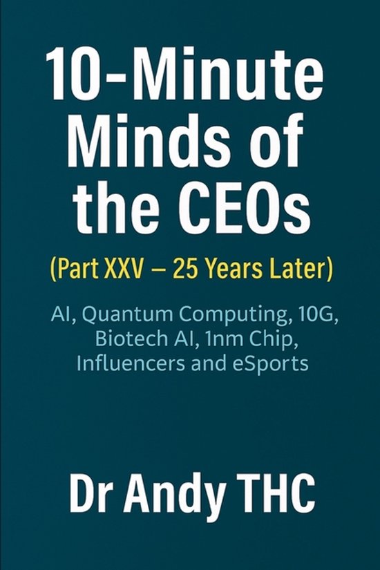 10-Minute Minds of the CEOs (Part XXV-25 Years Later) - cover