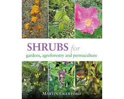 Shrubs for Gardens, Agroforestry, and Permaculture