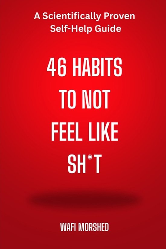 46 Habits to Not Feel Like Sh*t - cover