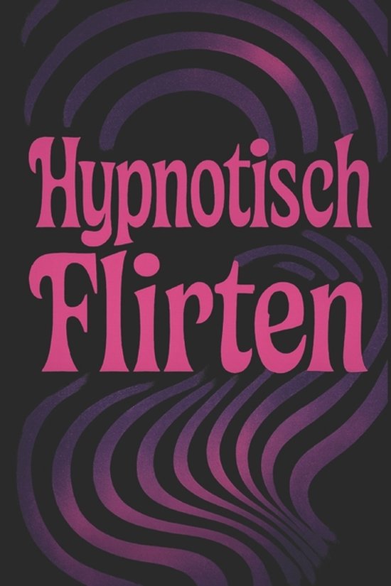 Hypnotisch Flirten - cover