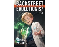 Backstreet Evolutionist- Backstreet Evolutionist (Book 1)