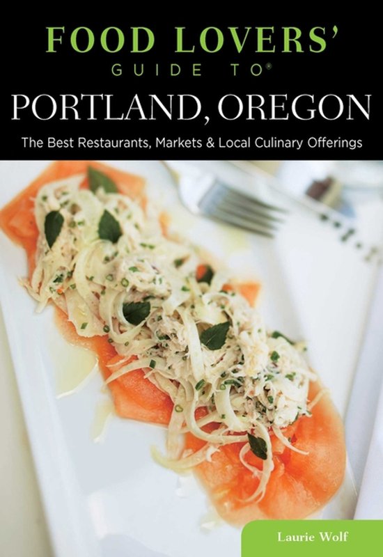 Food Lovers' Guide to Portland, Oregon - cover