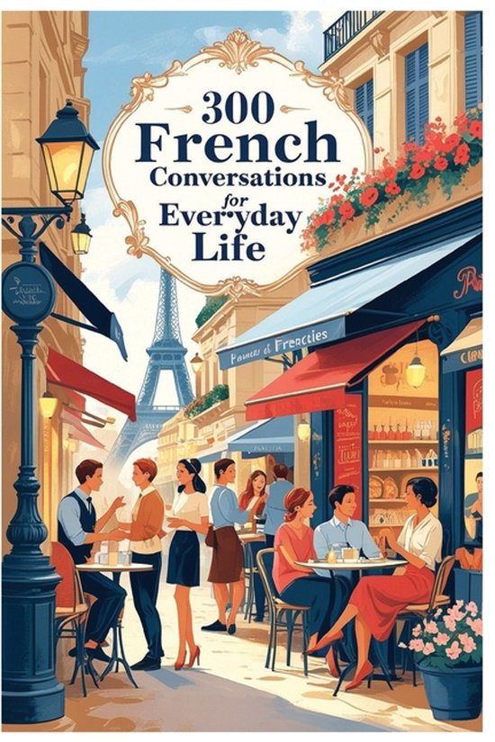 300 French Conversations for Everyday Life - cover