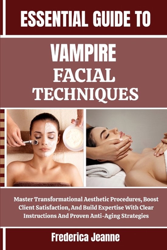 Essential Guide to Vampire Facial Techniques - cover