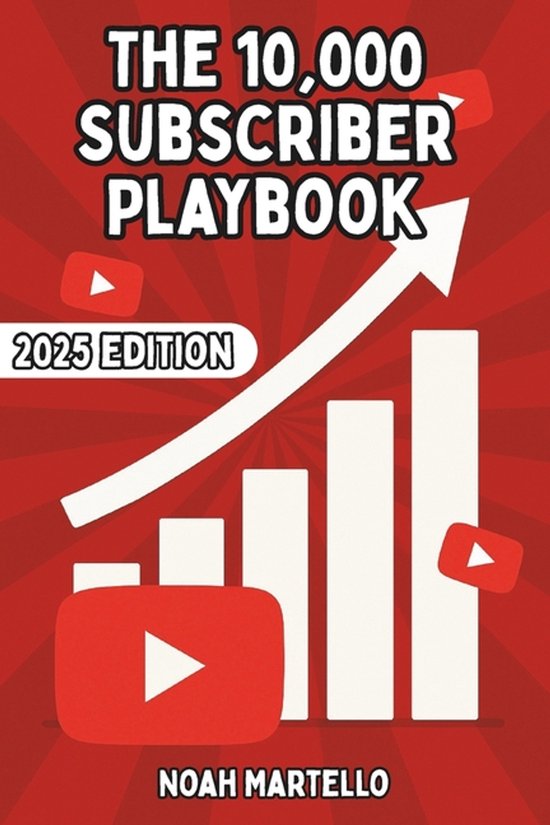 The Youtube Growth Mastery-The 10,000 Subscriber Playbook - cover
