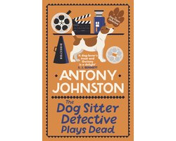 Omslag van Dog Sitter Detective-The Dog Sitter Detective Plays Dead