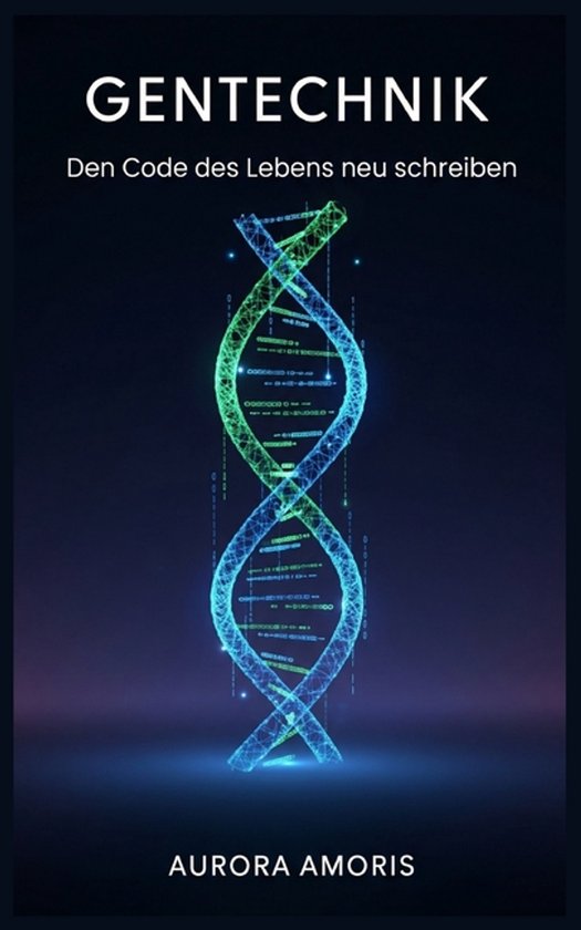 Entwicklung Der Gesundheitstechnologien- Gentechnik - cover