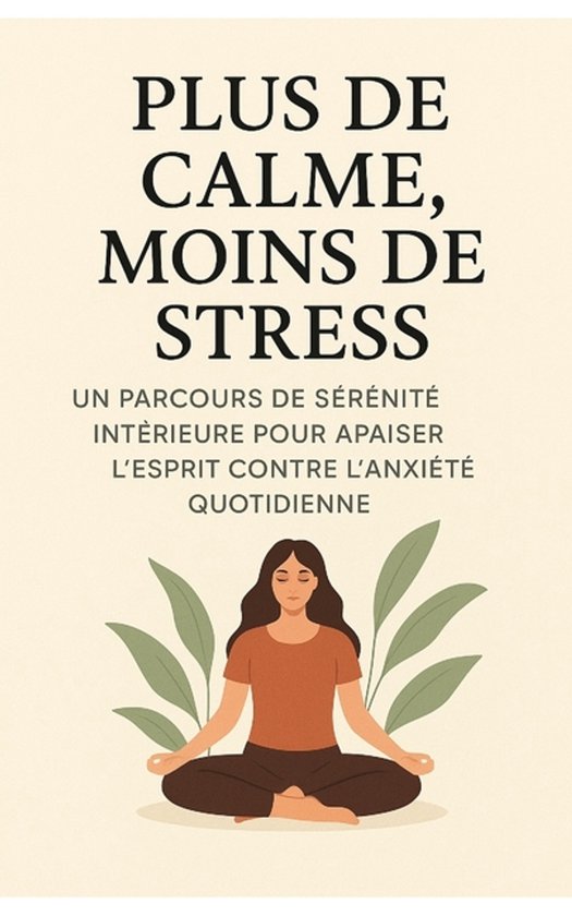 Plus De Calme, Moins De Stress - cover