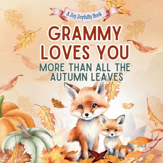 Grammy Loves You More Than All the Autumn Leaves
