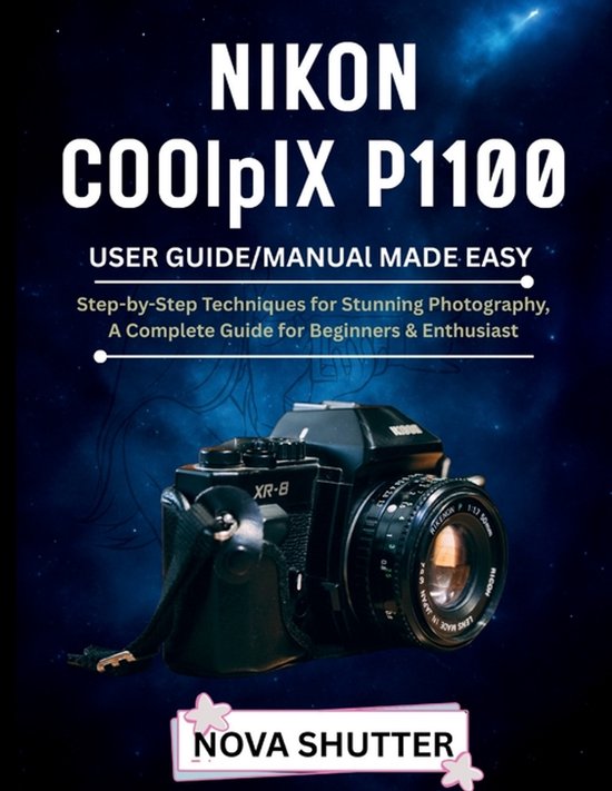 NIKON COOLPIX P1100 User Guide/Manual Made Easy - cover