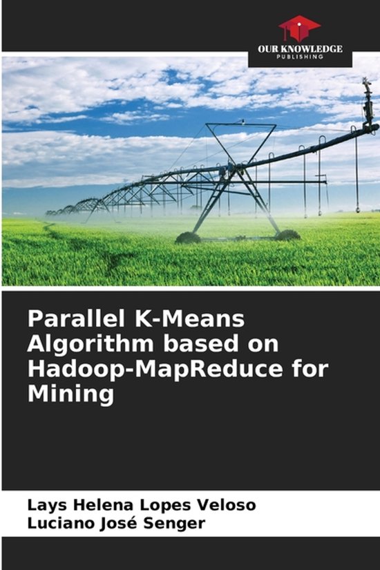 Parallel K-Means Algorithm based on Hadoop-MapReduce for Mining, Lays ...