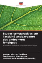 Études comparatives sur l'activité antioxydante des endophytes fongiques