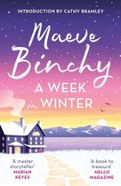 Boek 'A Week in Winter' van Maeve Binchy. Winterse sfeer met sneeuw, een huisje en besneeuwde bergen.