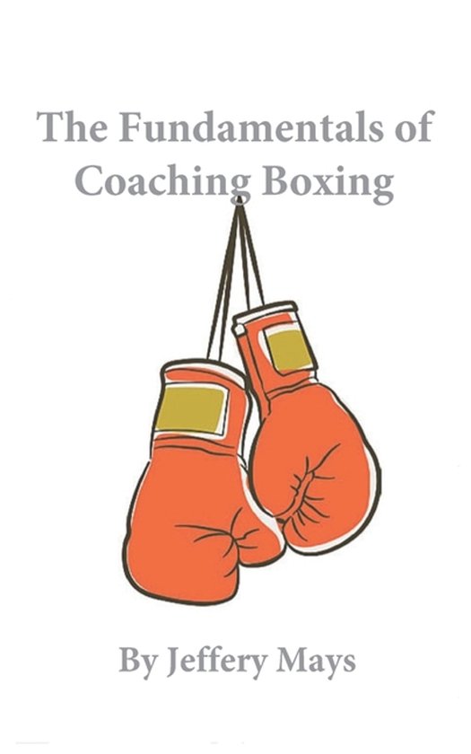 The Fundamentals of Coaching Boxing - cover