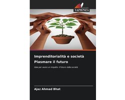 Imprenditorialità e società Plasmare il futuro
