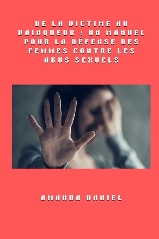 De la victime au vainqueur - un manuel pour la défense des  ... - cover