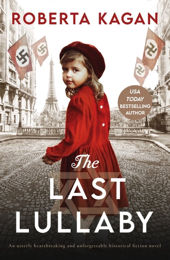 Boek "The Last Lullaby" van Roberta Kagan, met een meisje in rode jurk en baret, Parijse achtergrond met nazi-vlaggen.