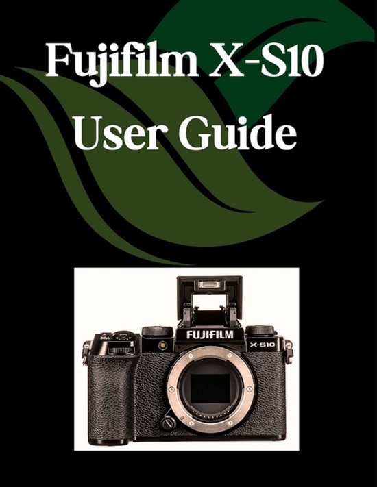 Fujifilm X-S10 User Guide - cover