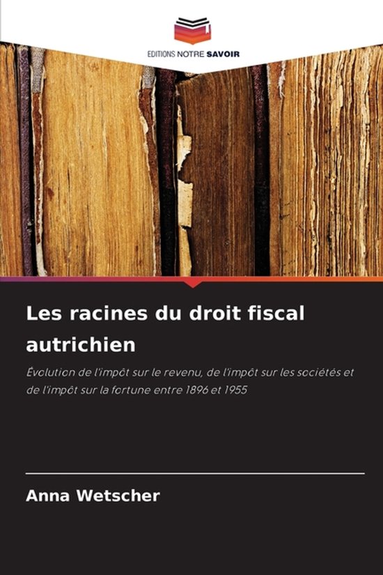 Les racines du droit fiscal autrichien - cover