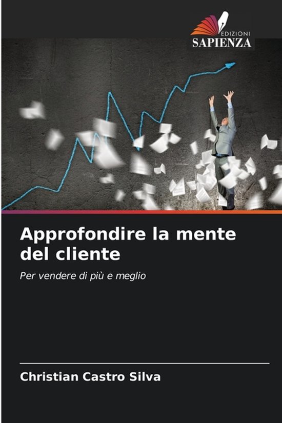 Approfondire la mente del cliente