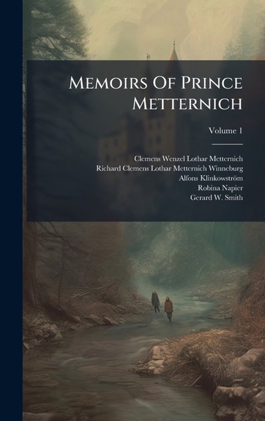 Memoirs Of Prince Metternich - cover
