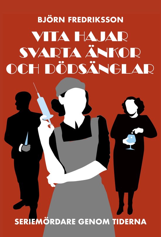 Vita hajar, svarta änkor och dödsänglar : seriemördare g ... - cover