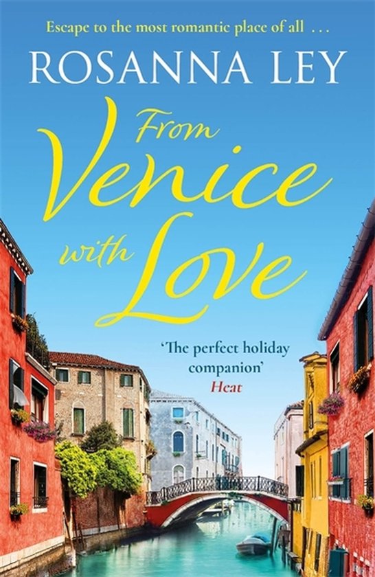 Livre 'From Venice with Love' par Rosanna Ley, représentant un canal vénitien pittoresque bordé de maisons colorées et de ponts.