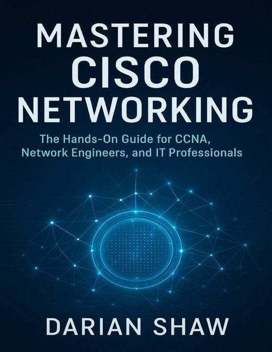Tech Essential Hacks and Tips for Beginners- Mastering Cisco ... - cover