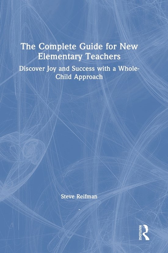 The Complete Guide for New Elementary Teachers - cover