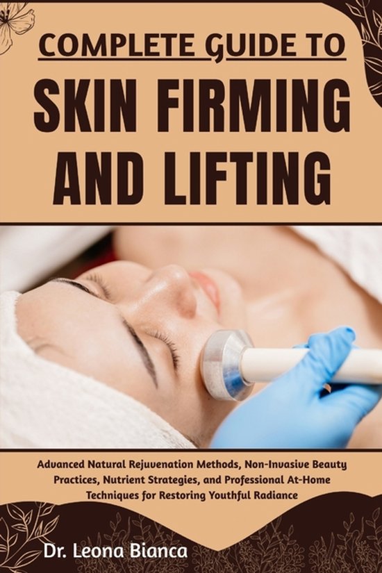 Complete Guide to Skin Firming and Lifting - cover