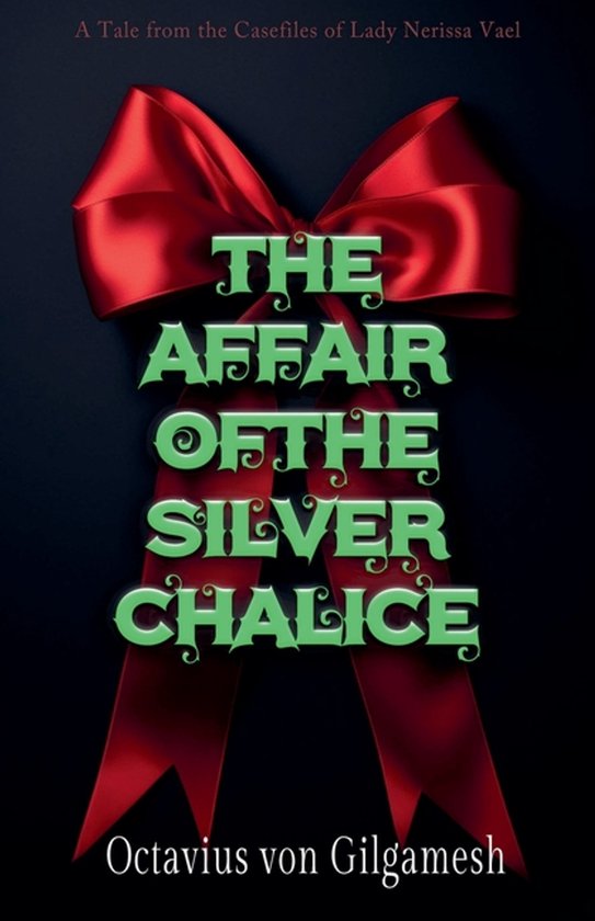 Casefiles of Nerissa Vael-The Sapphire Chalice Affair - cover