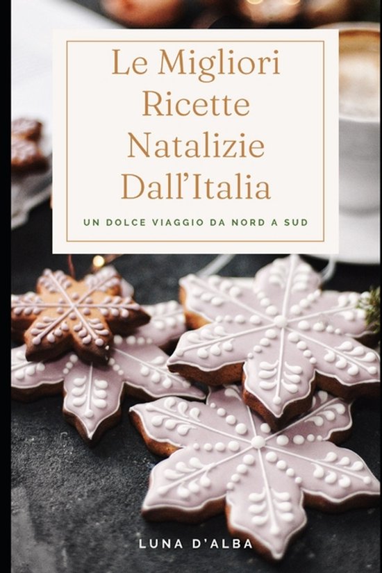 Le Migliori Ricette Natalizie Dall'italia - cover