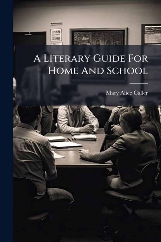 A Literary Guide For Home And School - cover