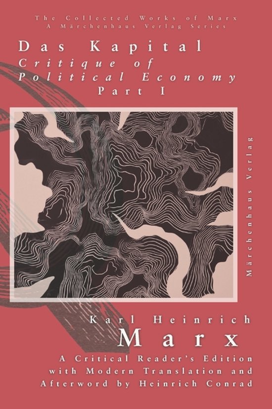 Das Kapital: Critique of Political Economy Part I door Karl Heinrich Marx. Boek met rode kaft en abstracte zwart-witte illustratie.