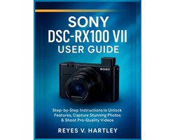 Sony DSC-RX100 VII User Guide