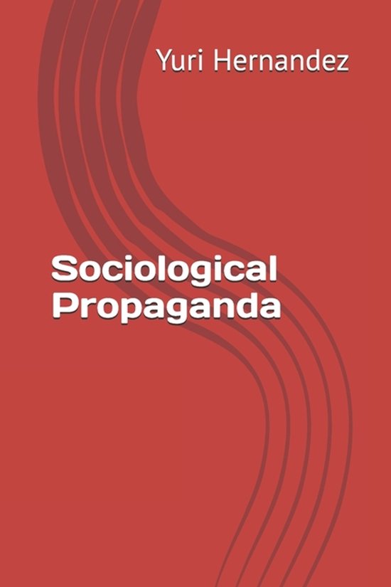 Sociological Propaganda - cover