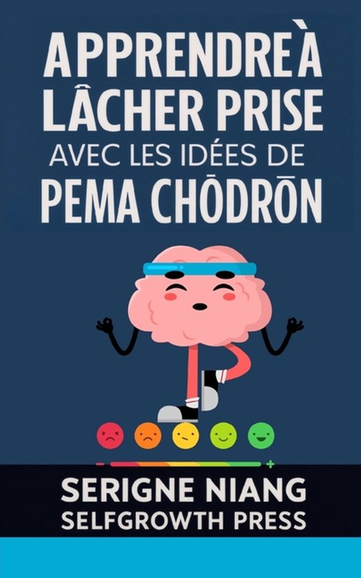 Apprendre à lâcher prise avec les idées de Pema Chödrön - cover